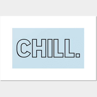 CHILL. Posters and Art